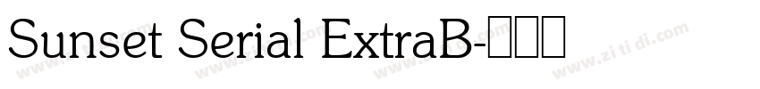 Sunset Serial ExtraB字体转换